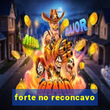 forte no reconcavo